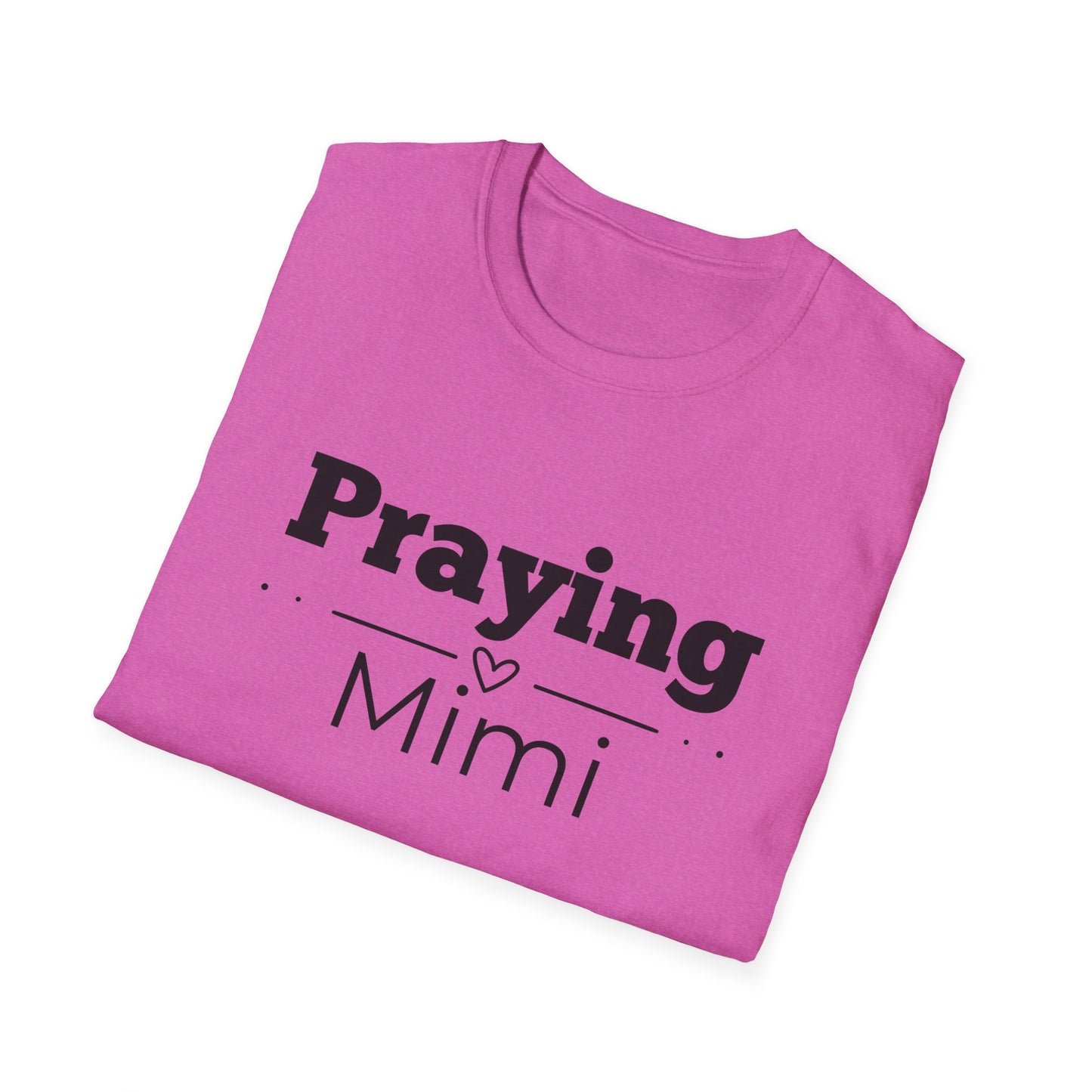 Praying Mimi -Straight Line with Heart - Softstyle T-Shirt