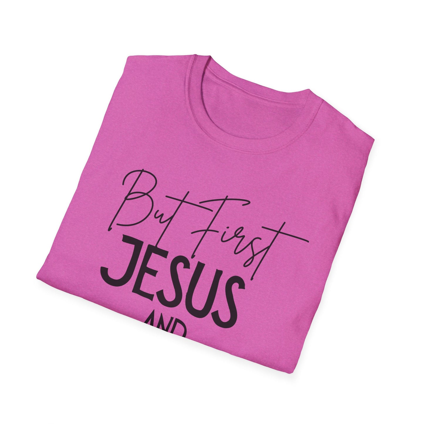Shopping -But First - Softstyle T-Shirt