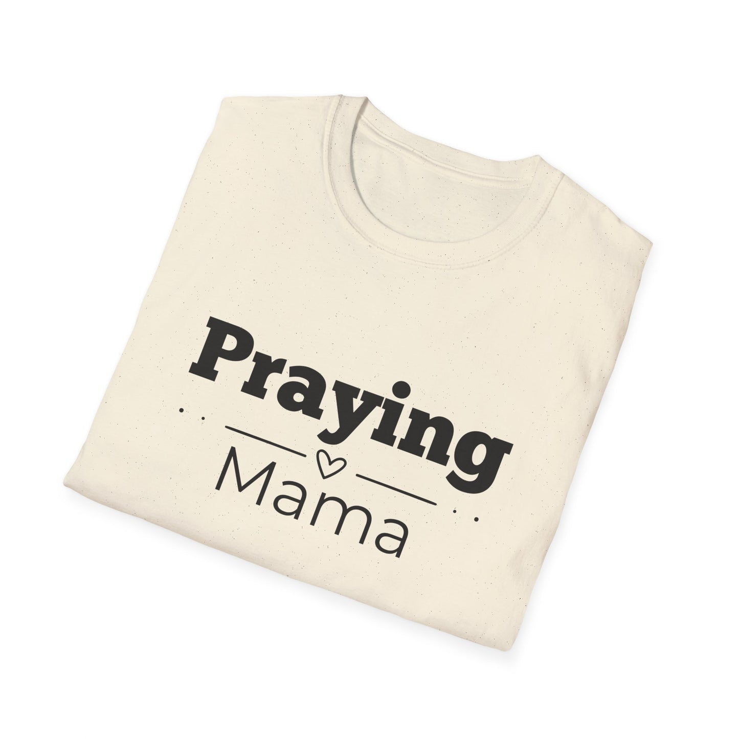 Praying Mama - Straight Line Design - Softstyle T-Shirt