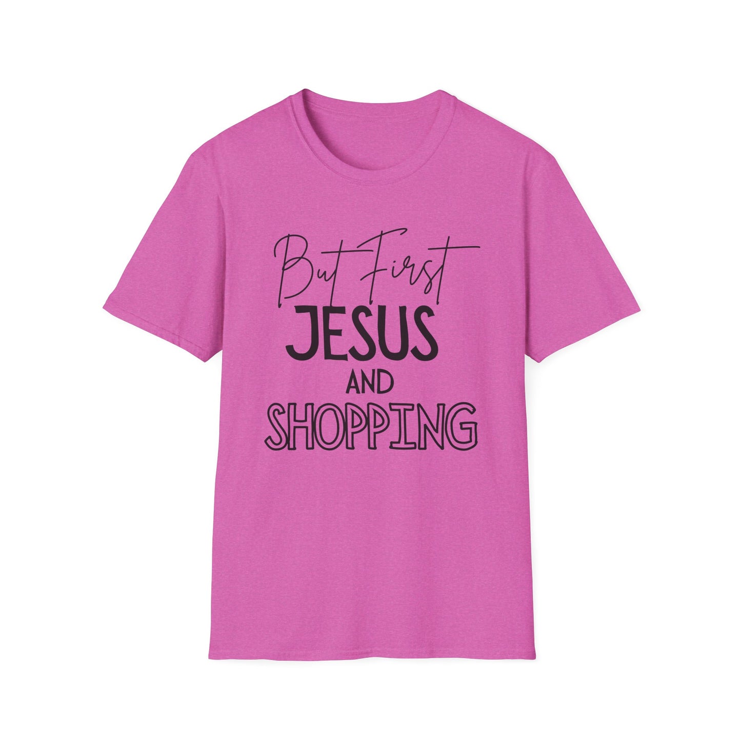 Shopping -But First - Softstyle T-Shirt