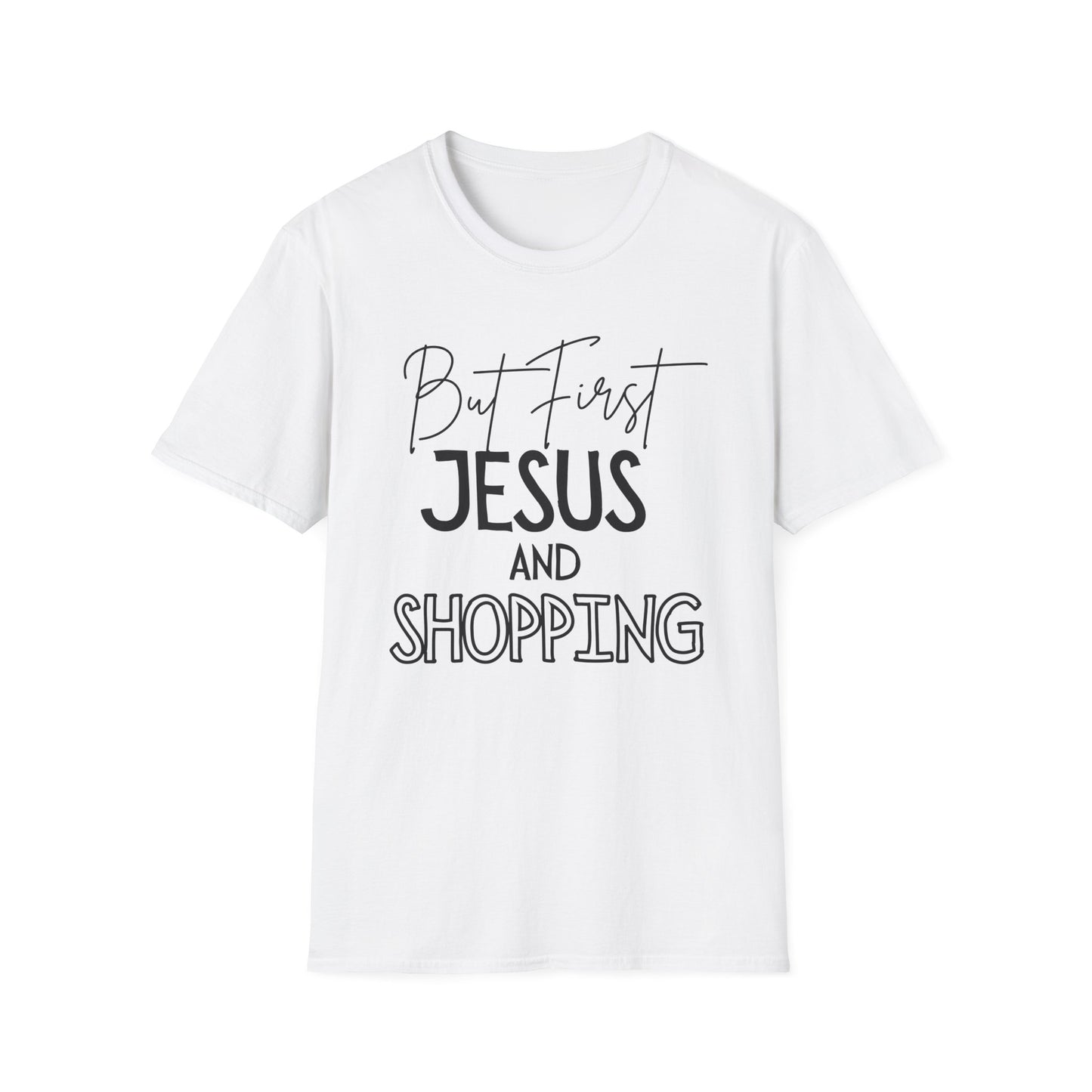 Shopping -But First - Softstyle T-Shirt