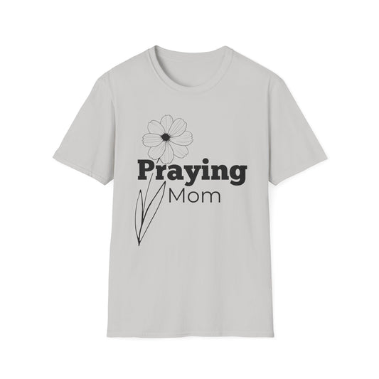 Praying Mom - Floral Design - Softstyle T-Shirt