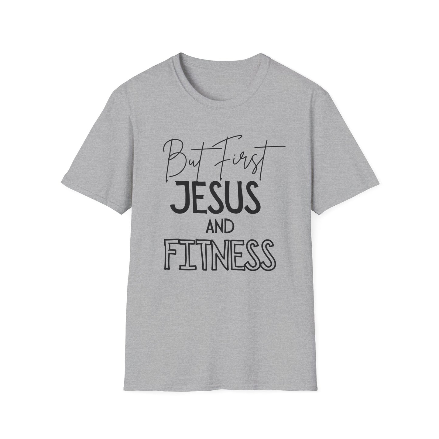 Fitness -But First - Softstyle T-Shirt