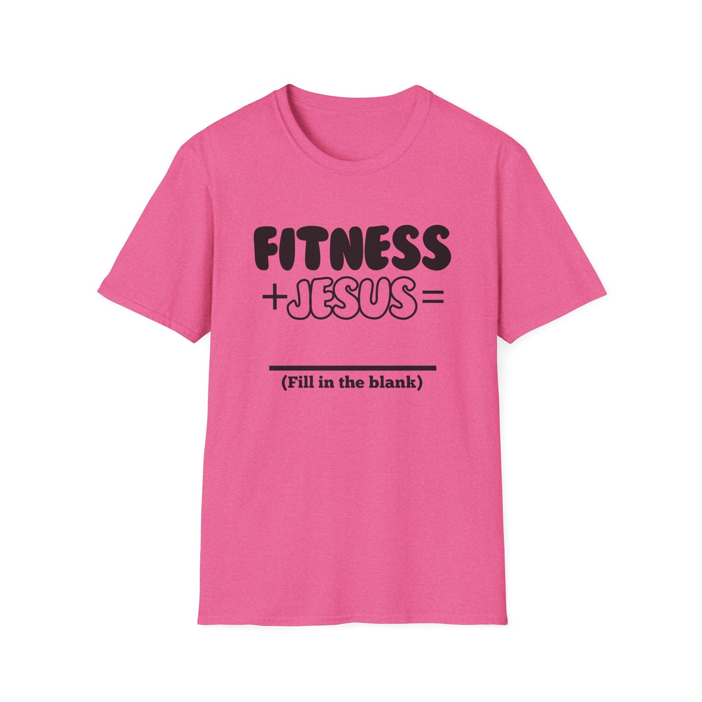 Fitness -Fill in the Blank - Softstyle T-Shirt