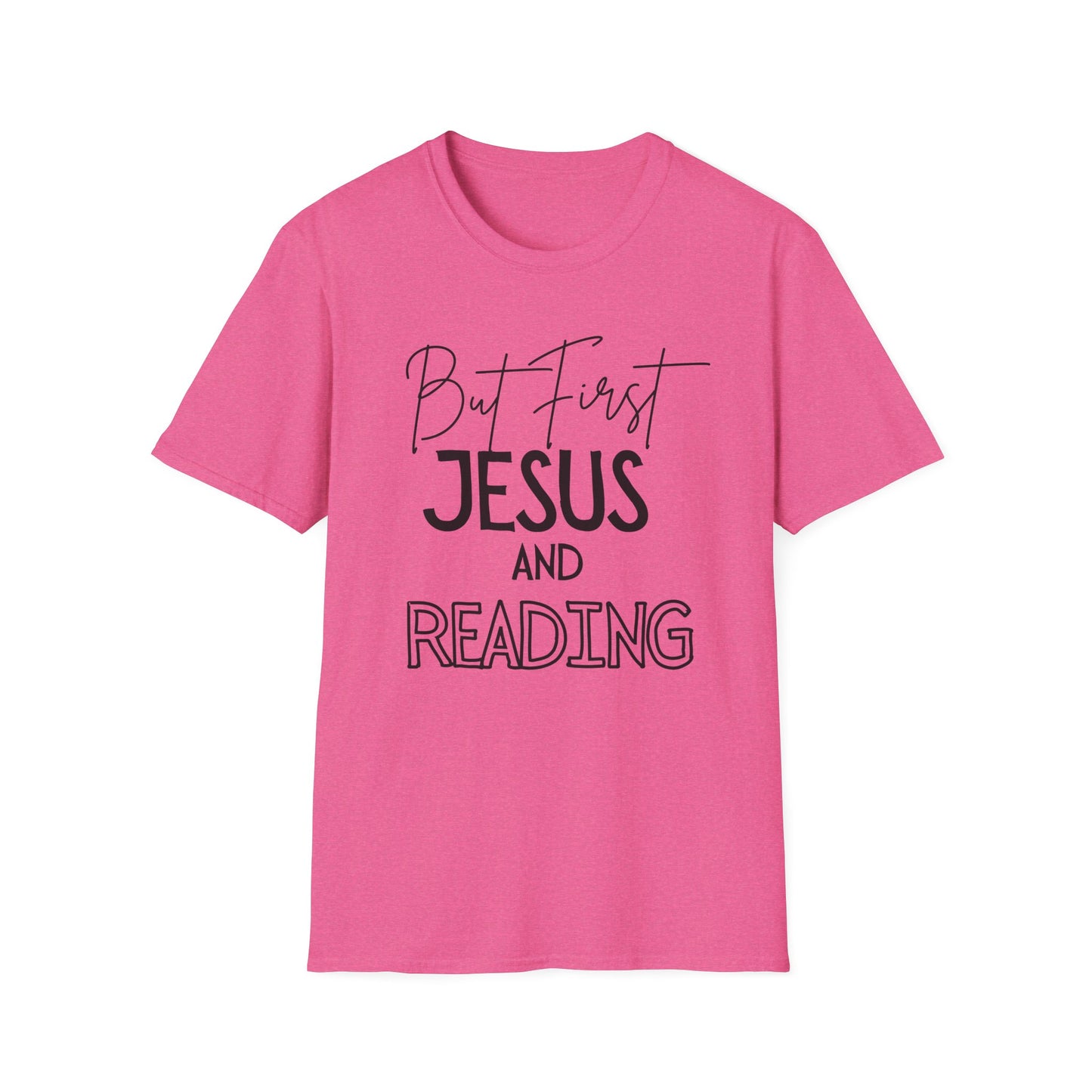 Reading -But First - Softstyle T-Shirt