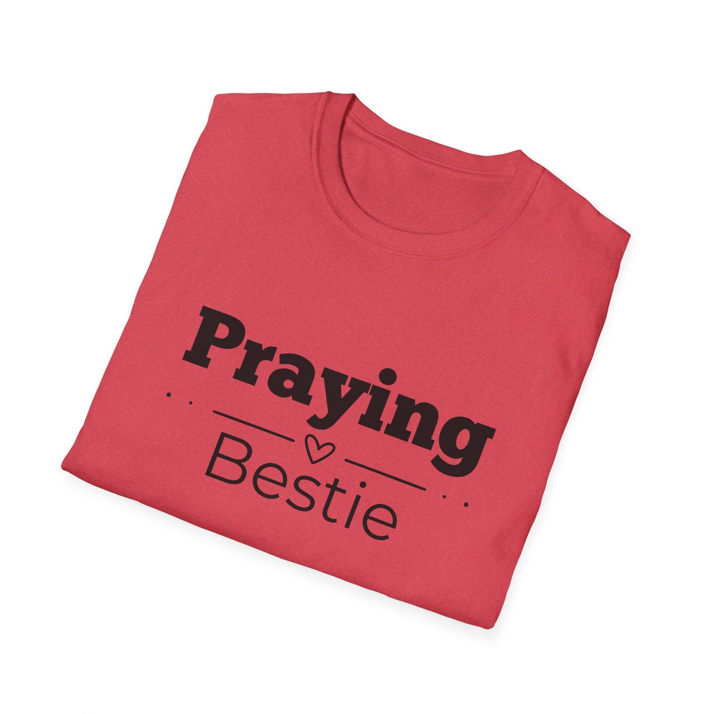 Praying Bestie - Straight Line with Heart- Softstyle T-Shirt