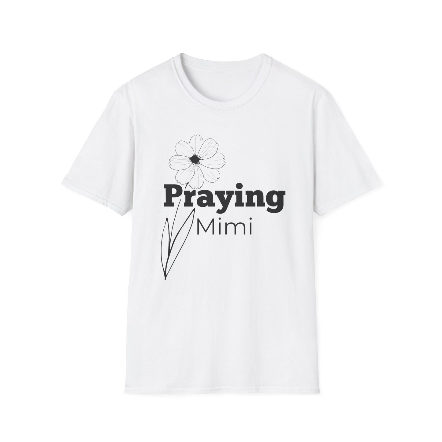 Praying Mimi -Floral Design - Softstyle T-Shirt