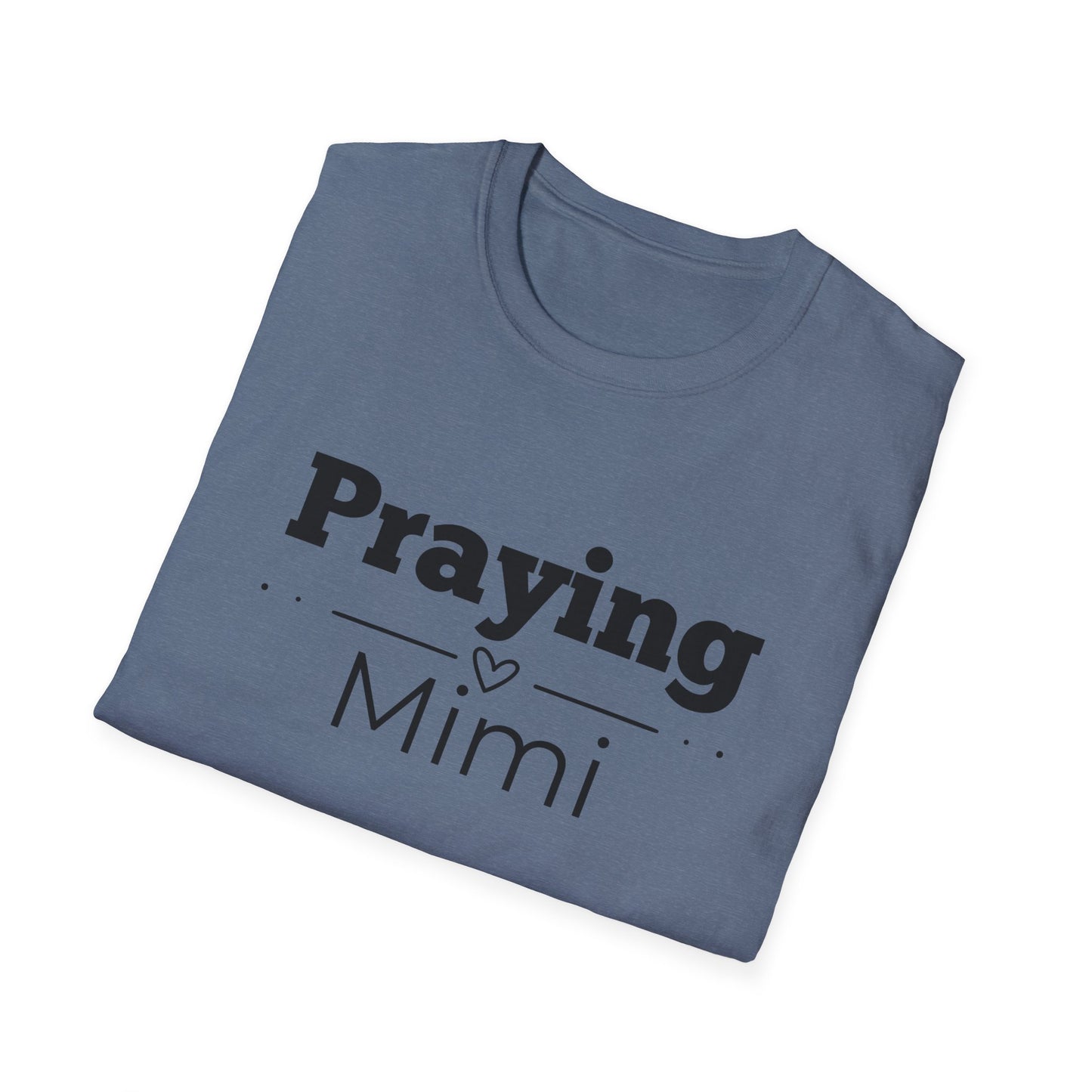 Praying Mimi -Straight Line with Heart - Softstyle T-Shirt