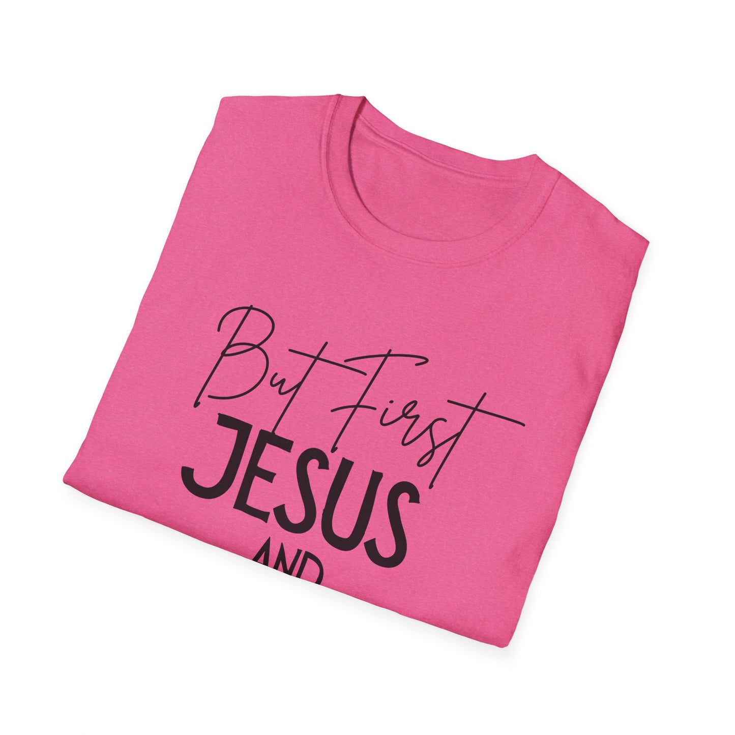 Coffee Lovers - But First - Softstyle T-Shirt