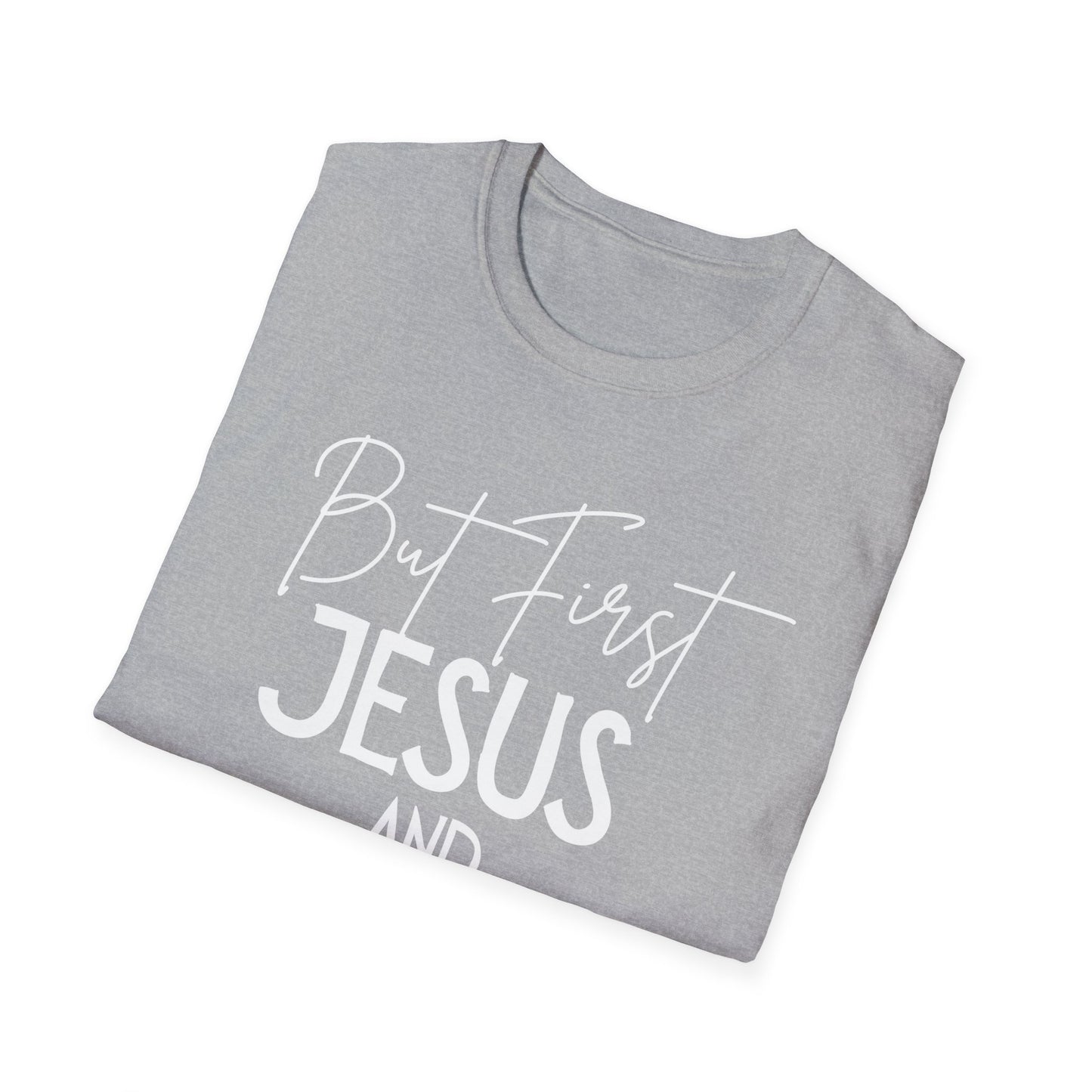Coffee Lovers - But First - Softstyle T-Shirt