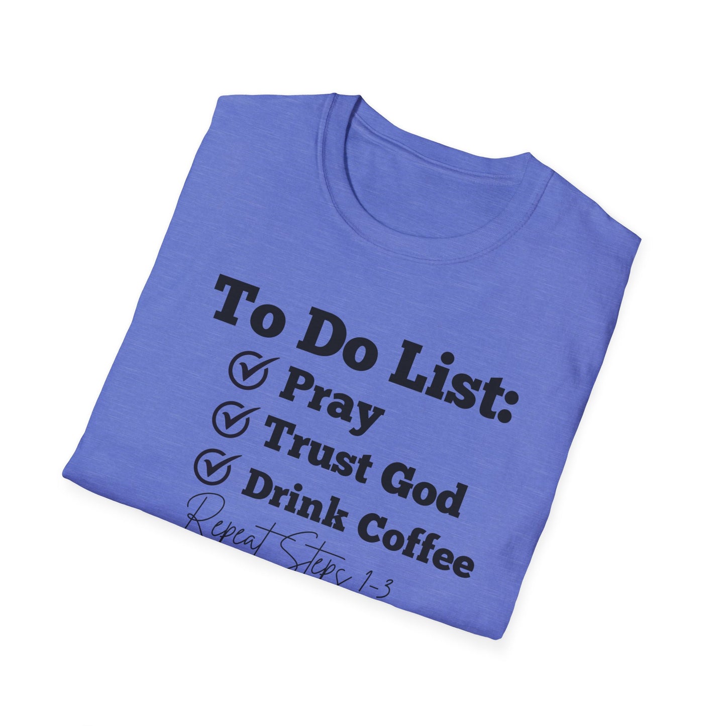 Coffee Lovers - To Do List - Softstyle T-Shirt