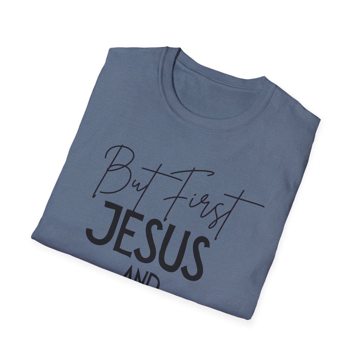 Shopping -But First - Softstyle T-Shirt
