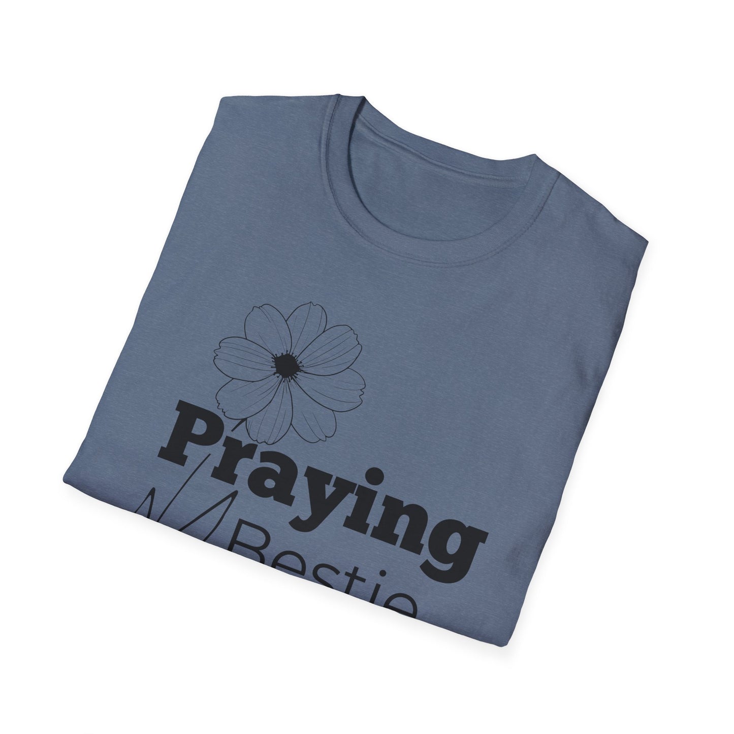 Praying Bestie - Floral Design- Softstyle T-Shirt