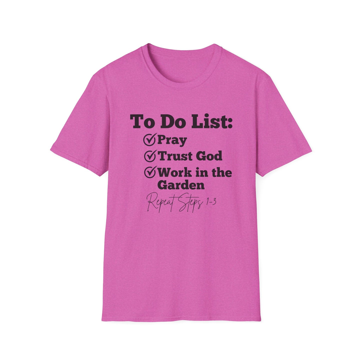 Gardening -To Do List - Softstyle T-Shirt