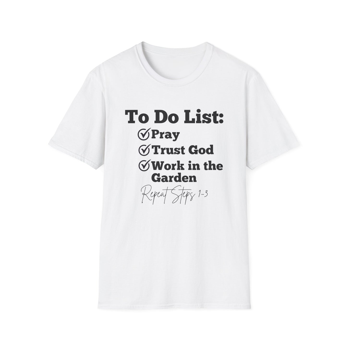Gardening -To Do List - Softstyle T-Shirt