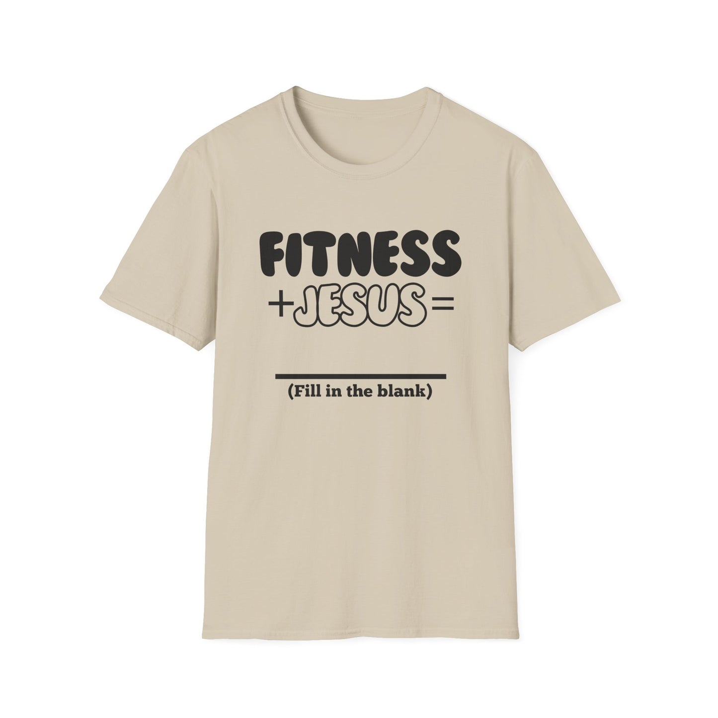 Fitness -Fill in the Blank - Softstyle T-Shirt