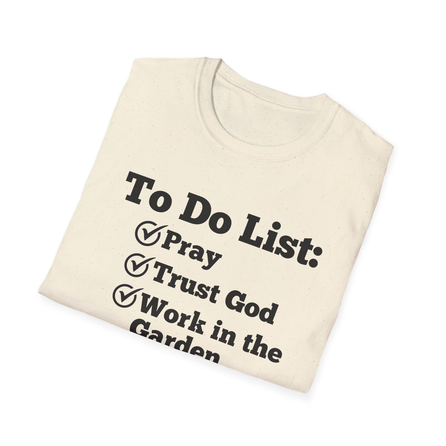 Gardening -To Do List - Softstyle T-Shirt