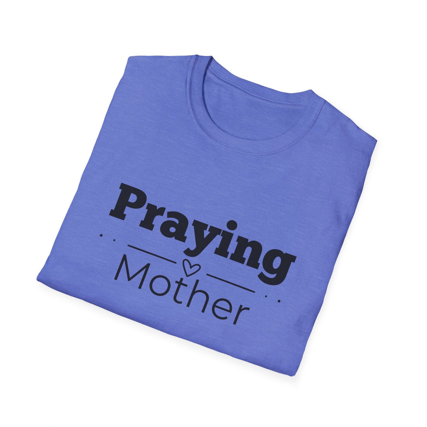 Praying Mother -Straight Line with Heart - Softstyle T-Shirt