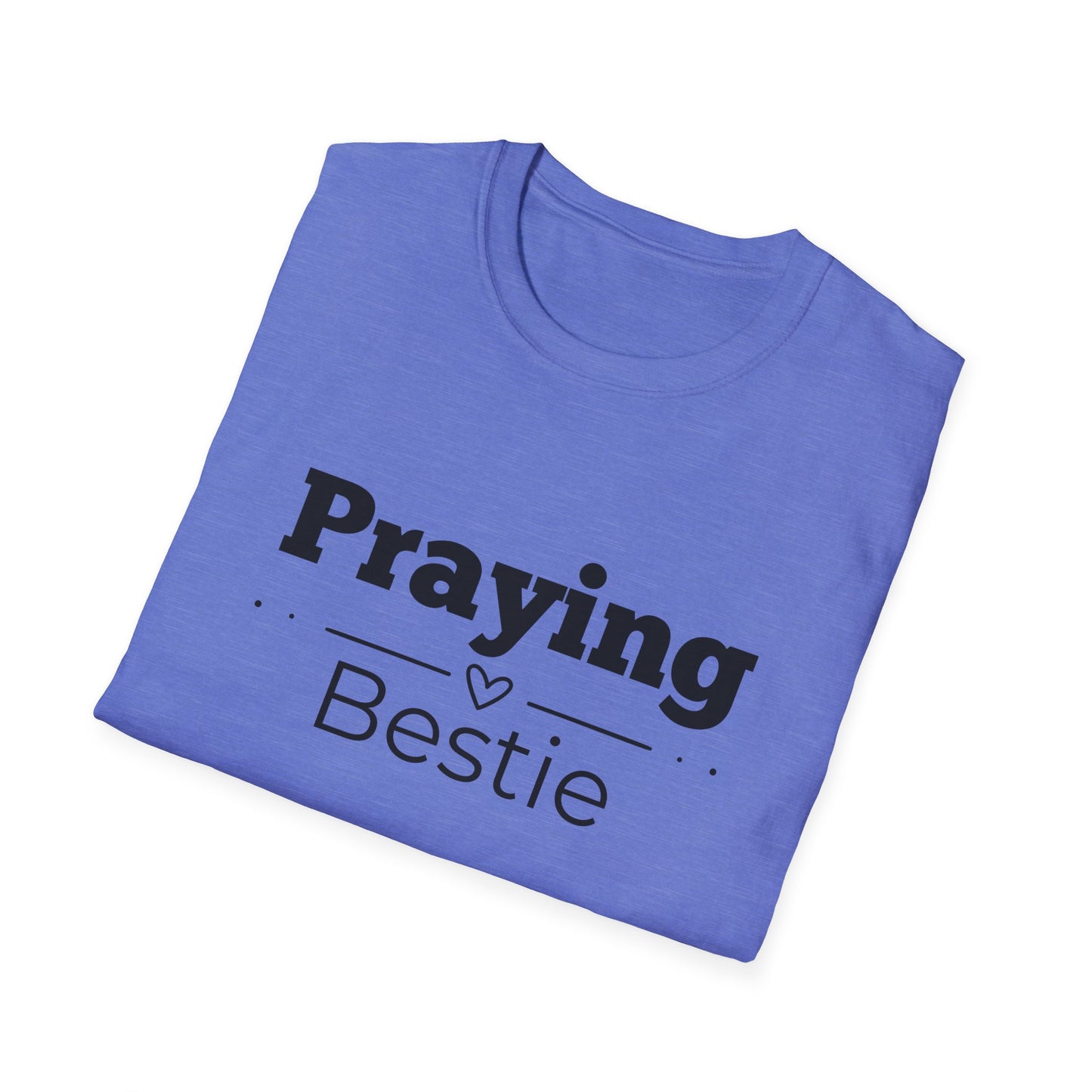 Praying Bestie - Straight Line with Heart- Softstyle T-Shirt