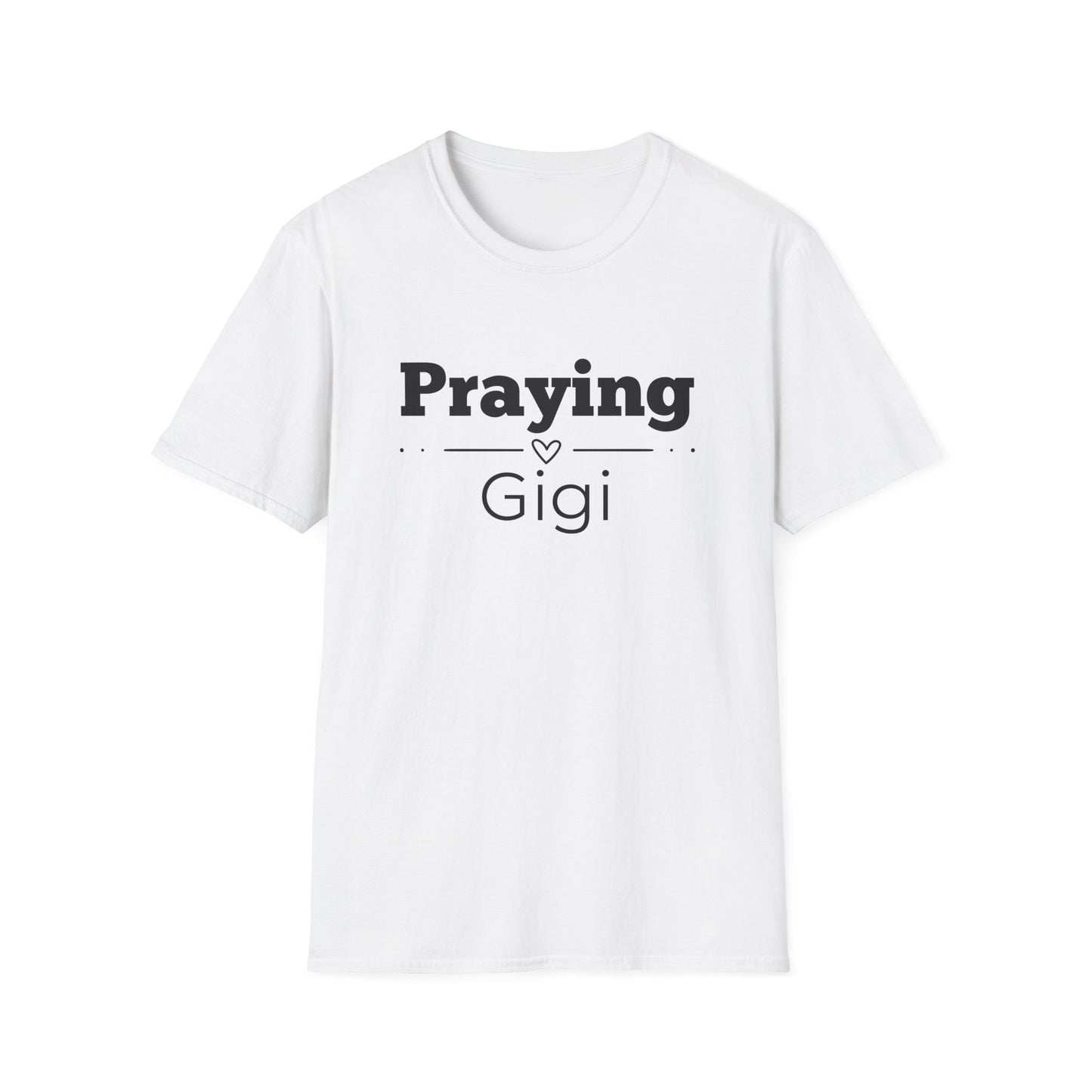 Praying Gigi -Straight Line with Heart - Softstyle T-Shirt