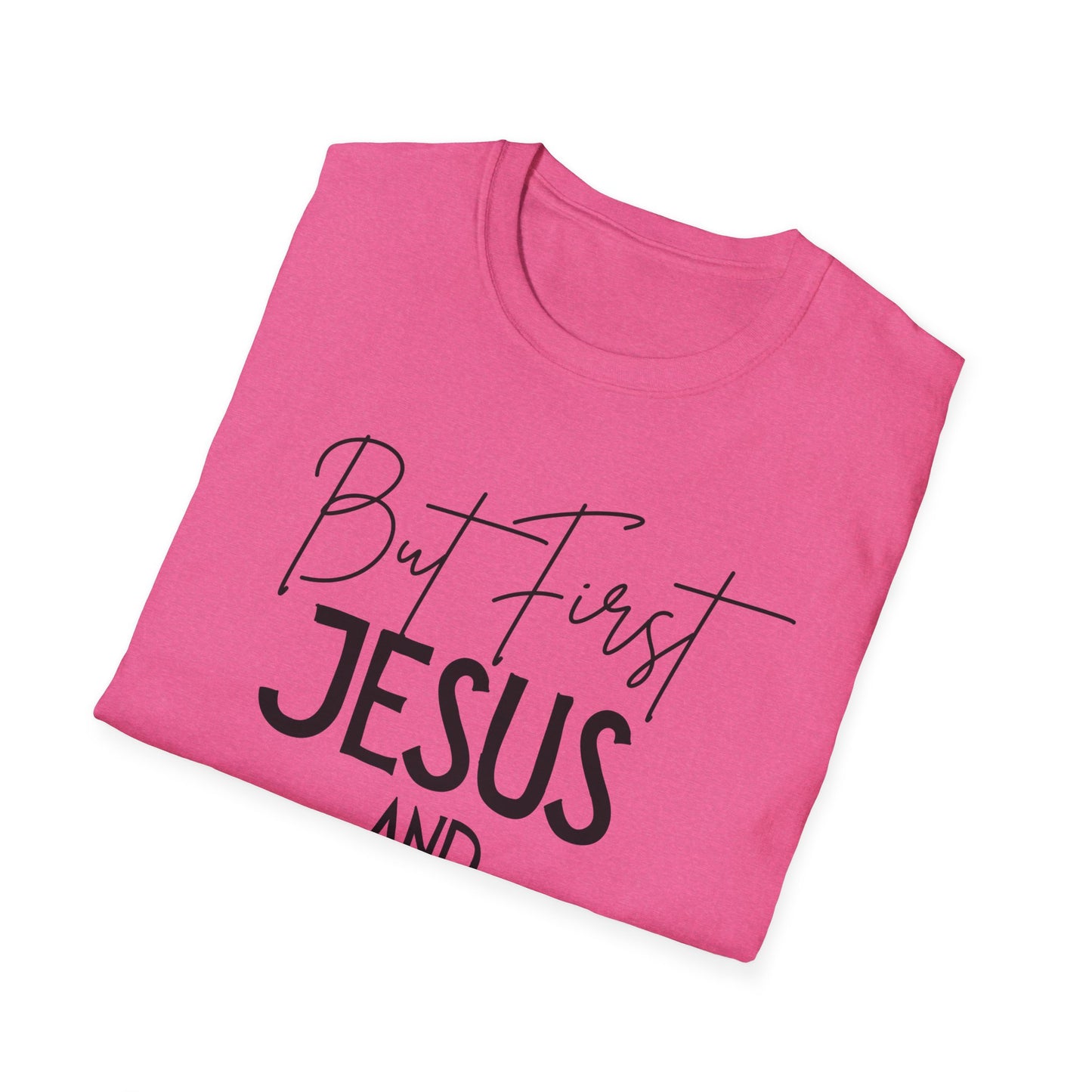 Shopping -But First - Softstyle T-Shirt