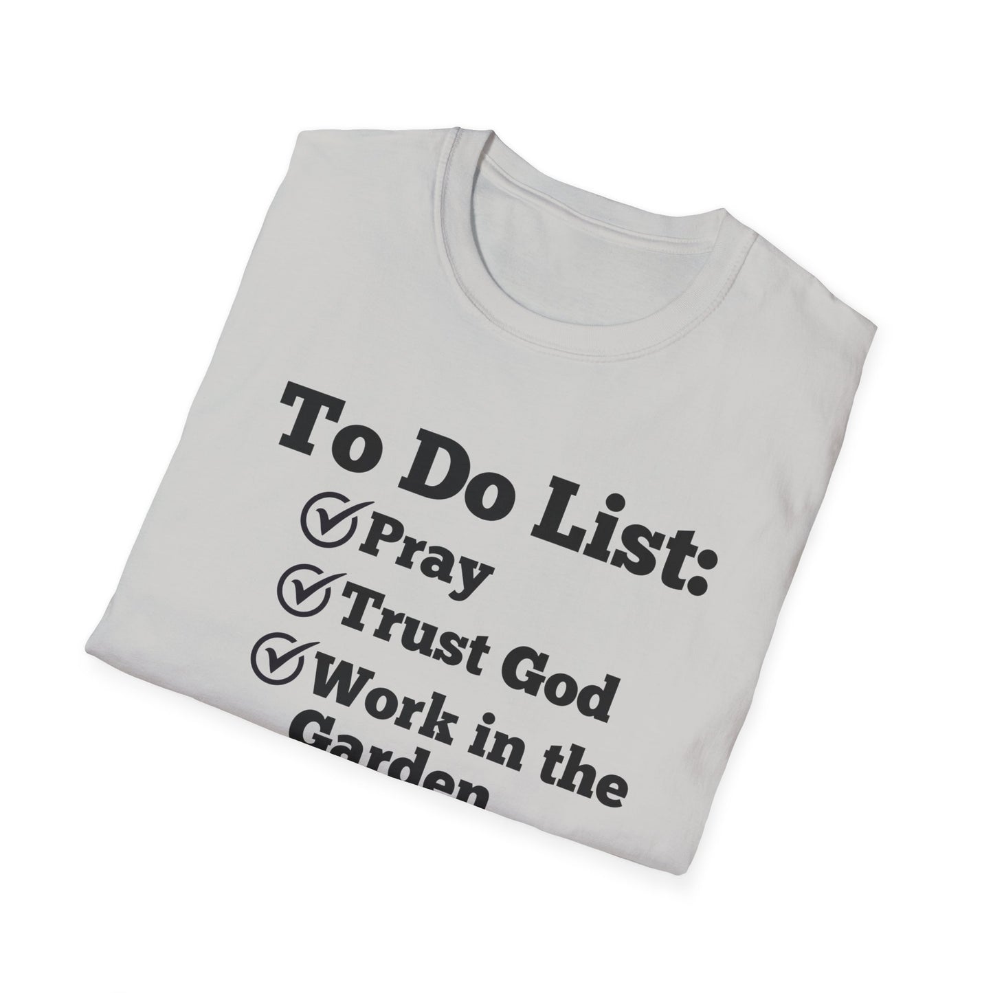Gardening -To Do List - Softstyle T-Shirt
