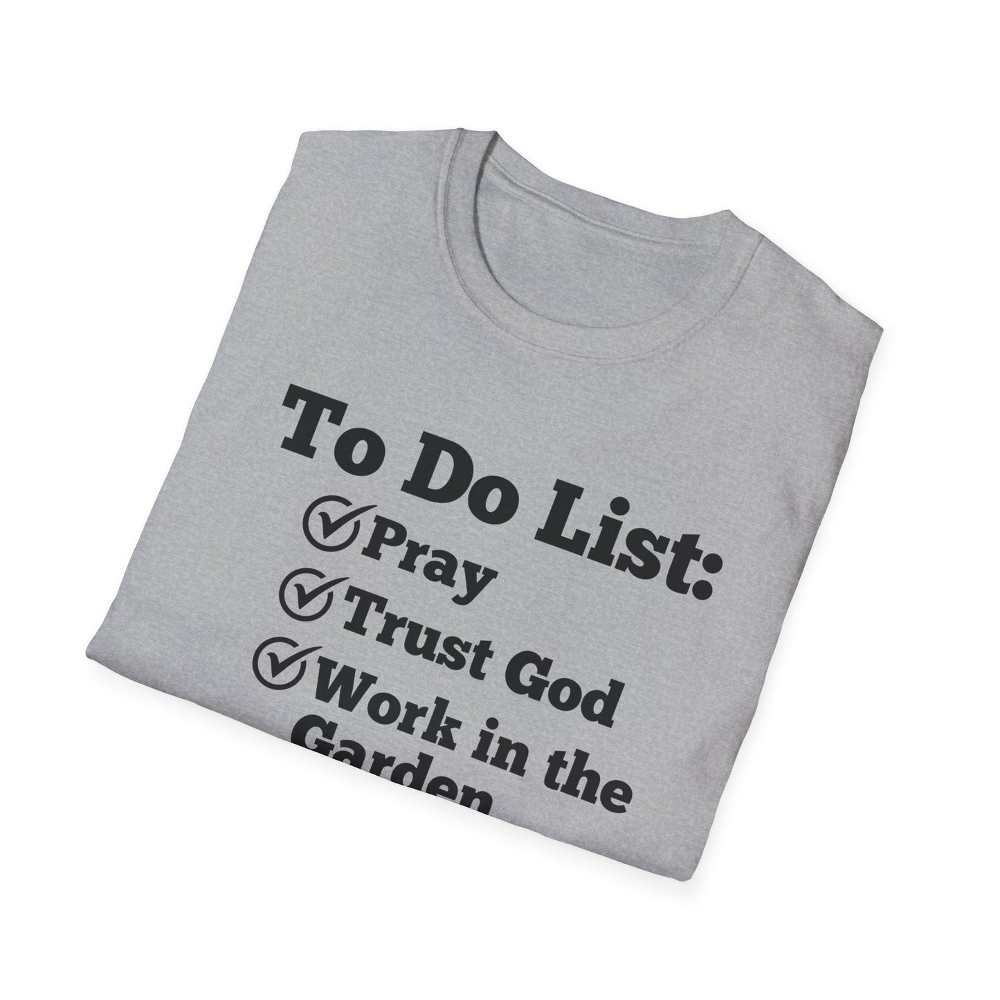 Gardening -To Do List - Softstyle T-Shirt