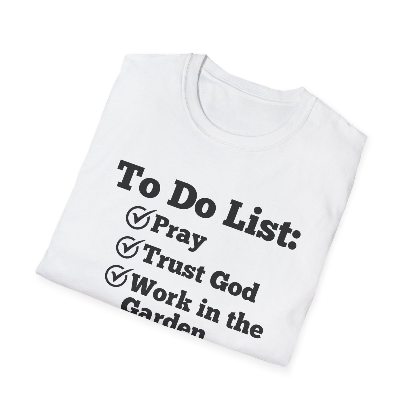 Gardening -To Do List - Softstyle T-Shirt