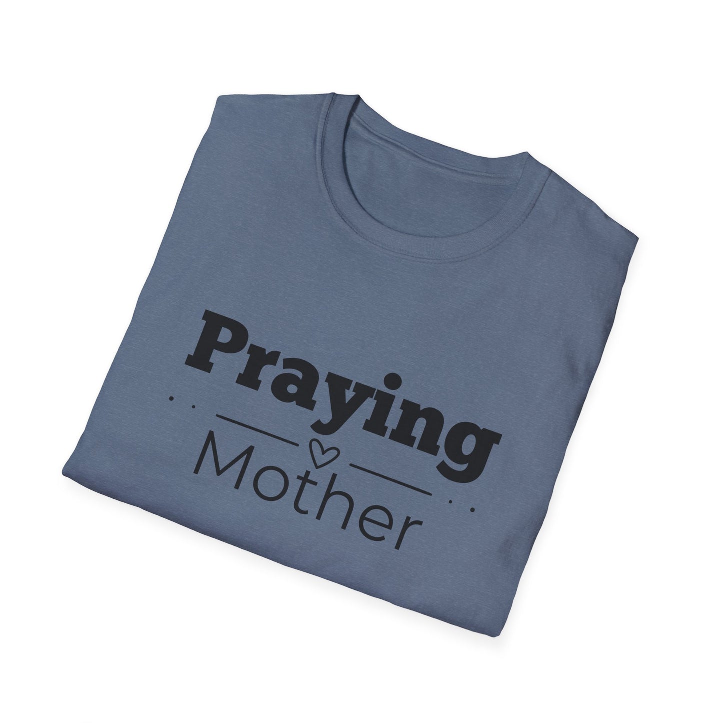 Praying Mother -Straight Line with Heart - Softstyle T-Shirt