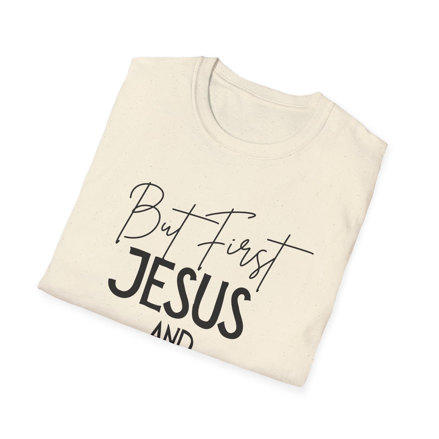 Coffee Lovers - But First - Softstyle T-Shirt