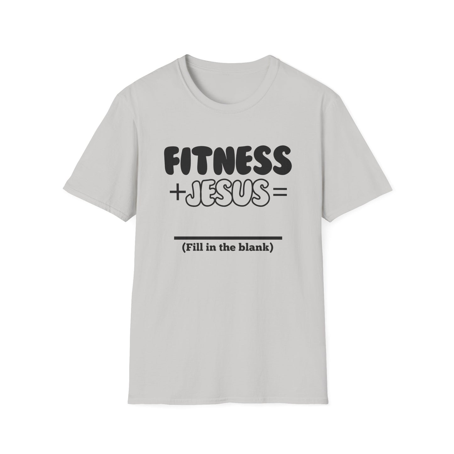 Fitness -Fill in the Blank - Softstyle T-Shirt