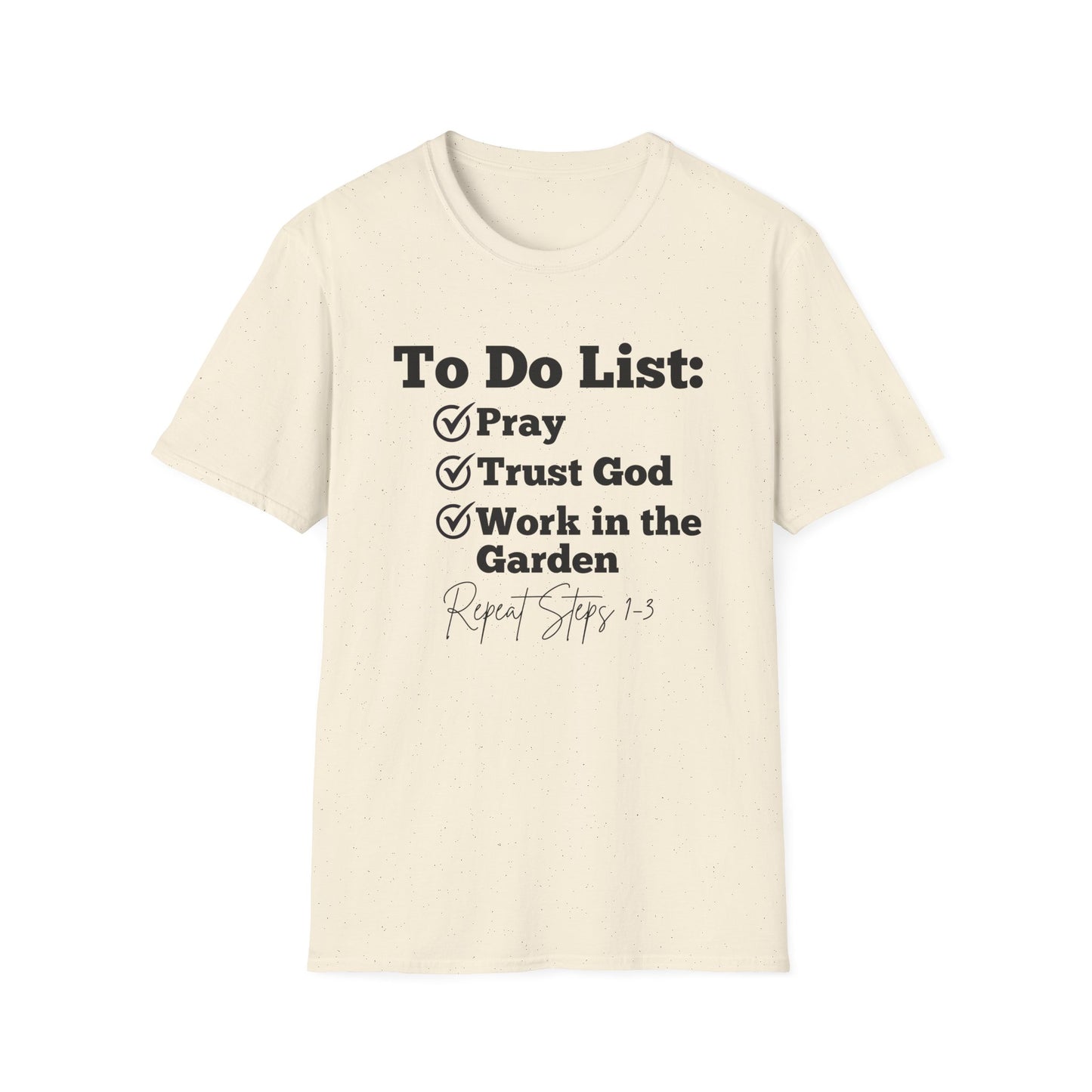 Gardening -To Do List - Softstyle T-Shirt