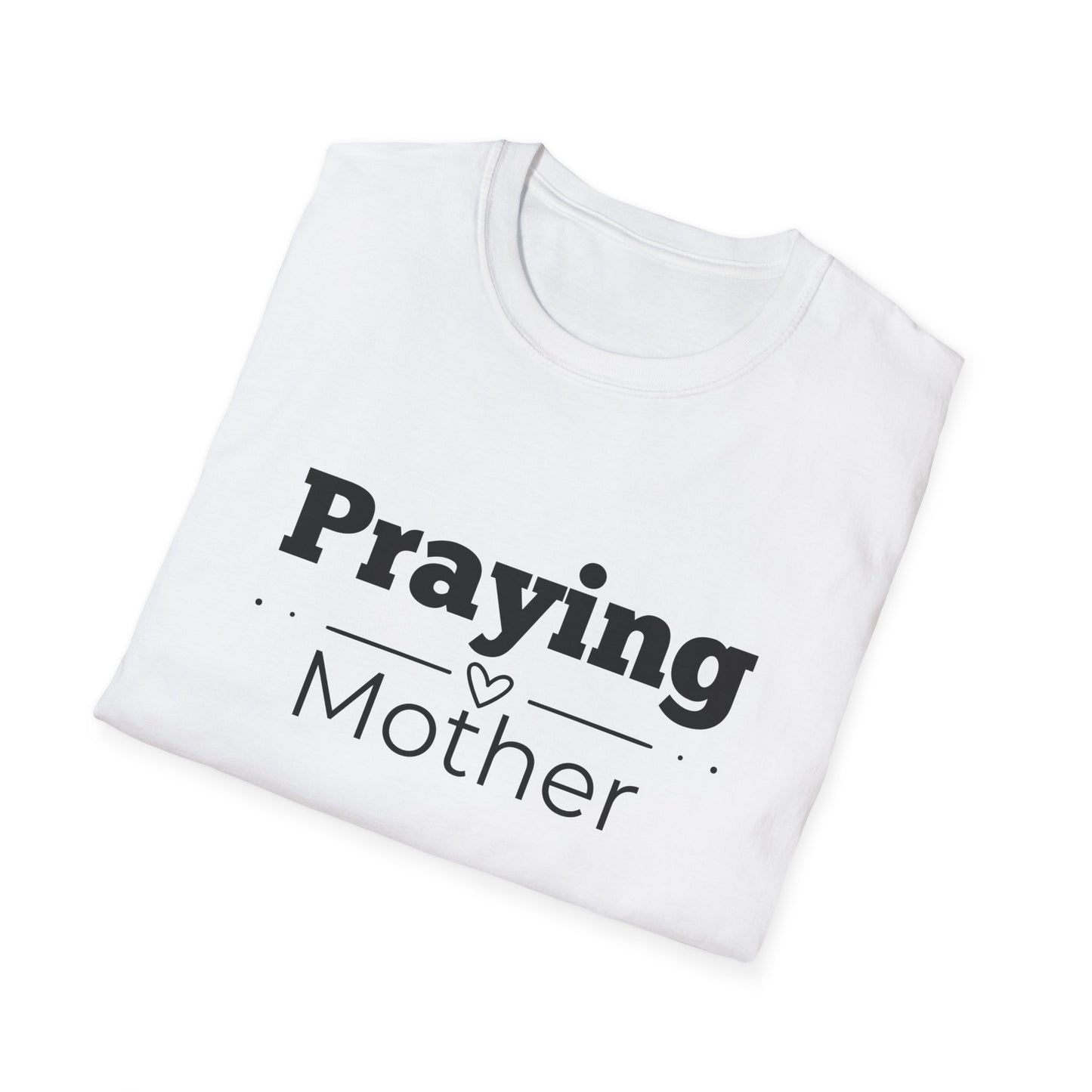 Praying Mother -Straight Line with Heart - Softstyle T-Shirt