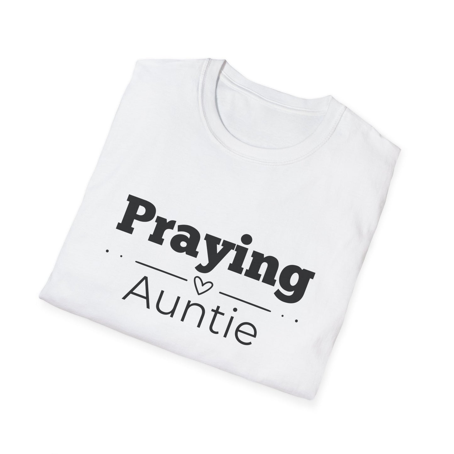 Praying Auntie - Straight Line with Heart- Softstyle T-Shirt