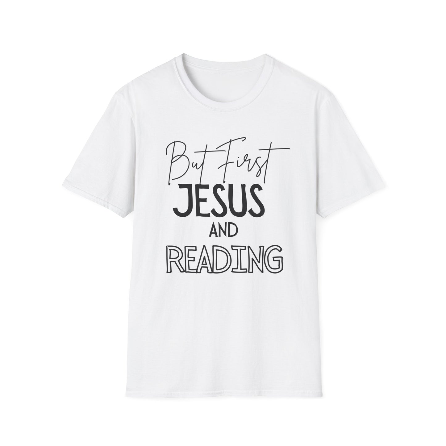 Reading -But First - Softstyle T-Shirt