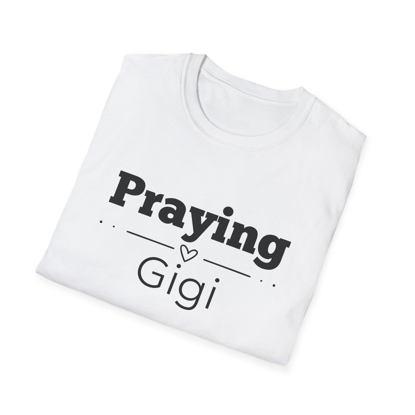 Praying Gigi -Straight Line with Heart - Softstyle T-Shirt