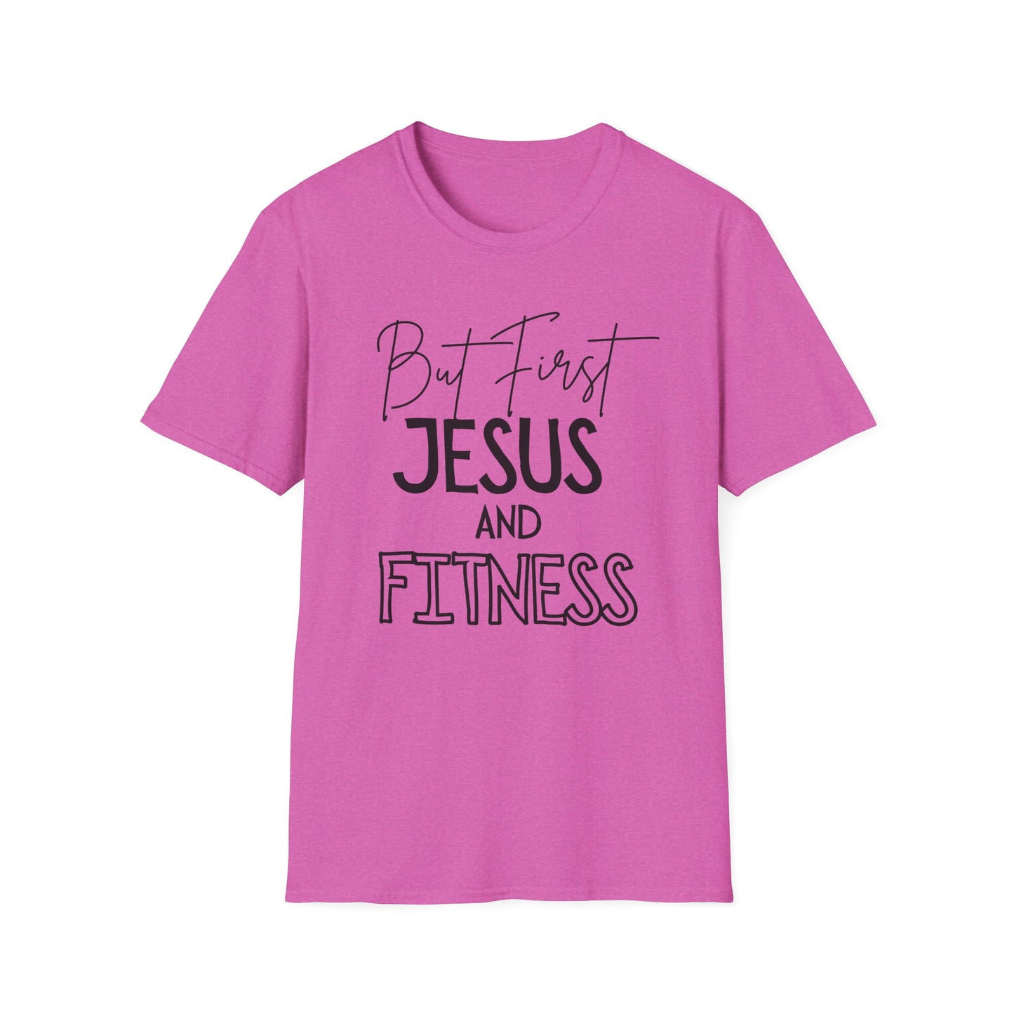 Fitness -But First - Softstyle T-Shirt